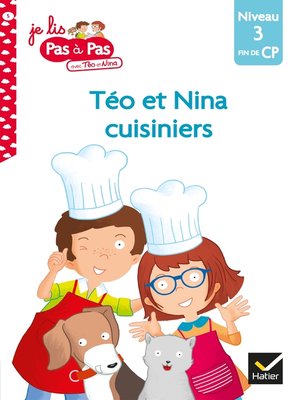 cover image of Téo et Nina CP Niveau 3--Téo et Nina cuisiniers